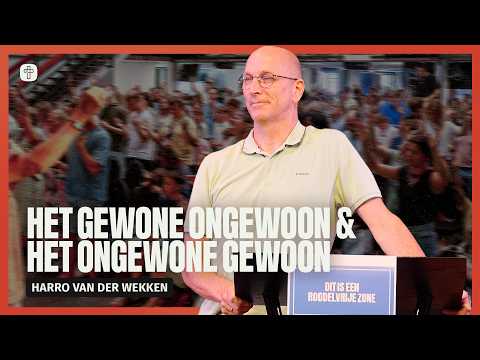 Het gewone ongewoon en het ongewone gewoon | Harro van der Wekken | Jesus Central Church