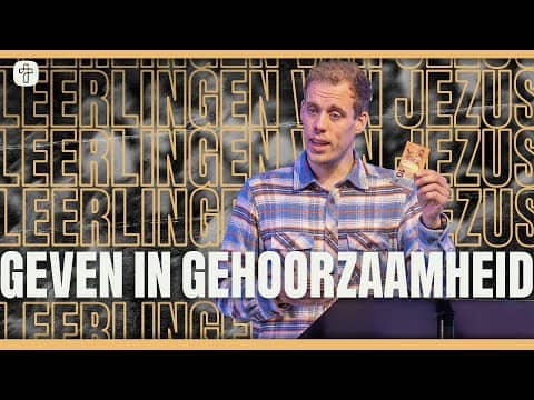 Geven in gehoorzaamheid | SERIE: Leerlingen van Jezus | Ps. Jeroen Dorstijn | Jesus Central Church