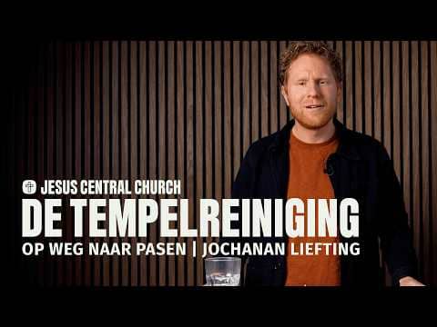 De Tempelreiniging | Op weg naar Pasen