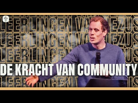 De Kracht van Community | SERIE: Leerlingen van Jezus | Ps. Jeroen Dorstijn | Jesus Central Church