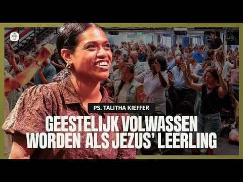 Geestelijk volwassen worden als Jezus' leerling | Ps. Talitha Kieffer | Jesus Central Church